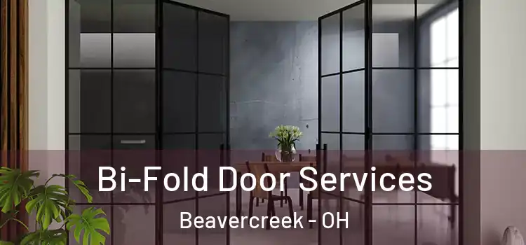 Bi-Fold Door Services Beavercreek - OH