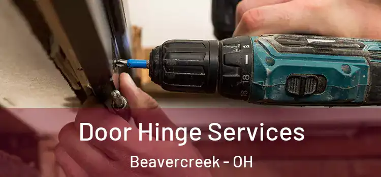  Door Hinge Services Beavercreek - OH