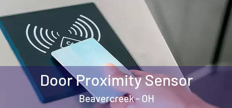 Door Proximity Sensor Beavercreek - OH