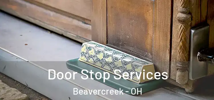 Door Stop Services Beavercreek - OH