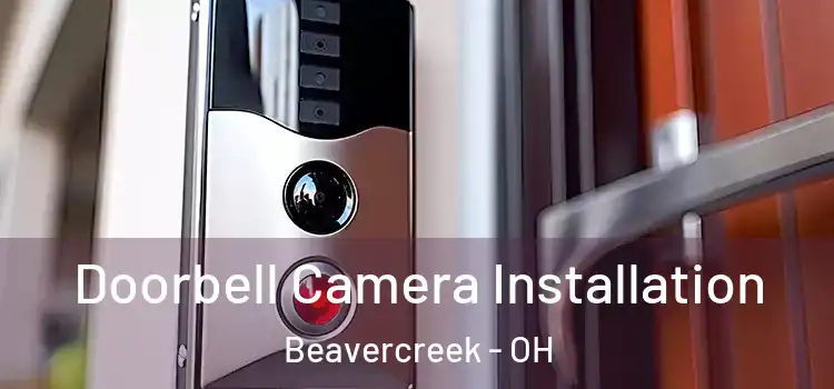  Doorbell Camera Installation Beavercreek - OH
