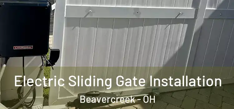 Electric Sliding Gate Installation Beavercreek - OH