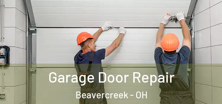  Garage Door Repair Beavercreek - OH