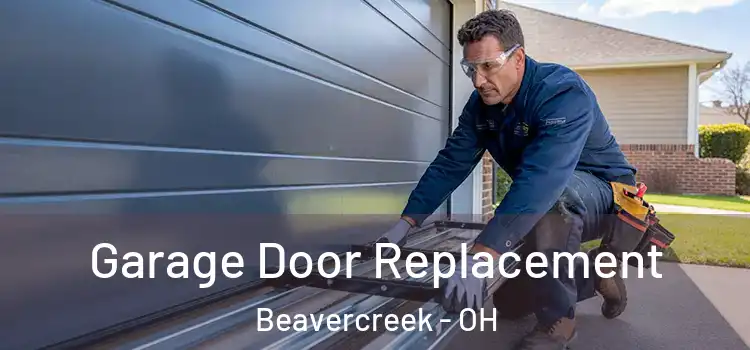  Garage Door Replacement Beavercreek - OH