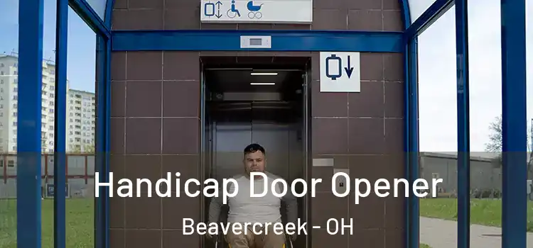 Handicap Door Opener Beavercreek - OH