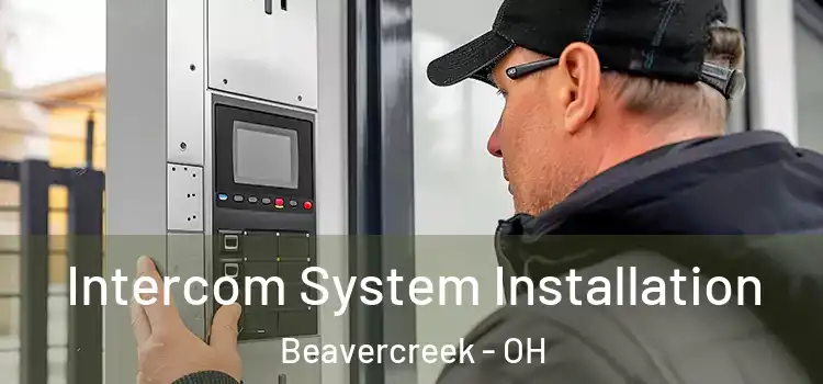 Intercom System Installation Beavercreek - OH