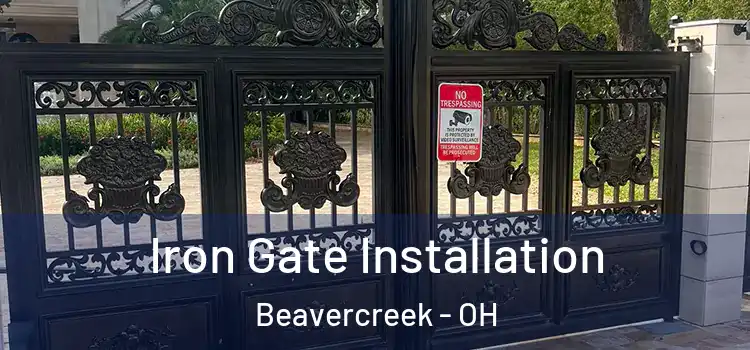 Iron Gate Installation Beavercreek - OH
