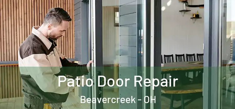  Patio Door Repair Beavercreek - OH