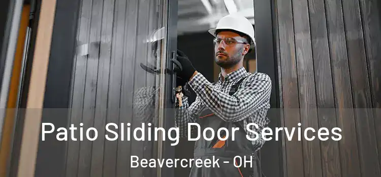 Patio Sliding Door Services Beavercreek - OH