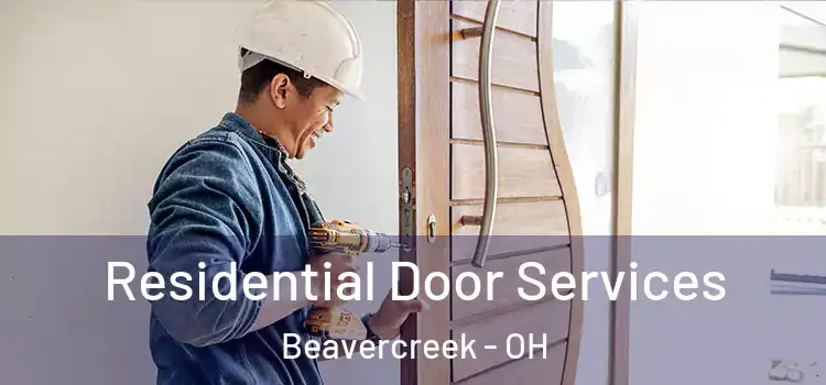 Residential Door Services Beavercreek - OH