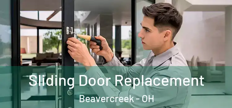 Sliding Door Replacement Beavercreek - OH