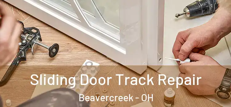  Sliding Door Track Repair Beavercreek - OH