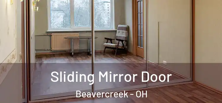  Sliding Mirror Door Beavercreek - OH