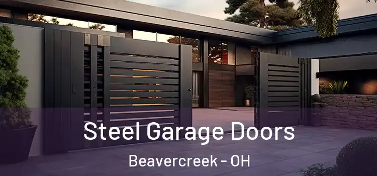  Steel Garage Doors Beavercreek - OH